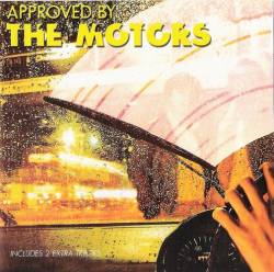 The Motors : Approved by The Motors